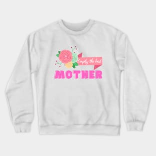 Happy Mother's day, Mother day, Mom Crewneck Sweatshirt